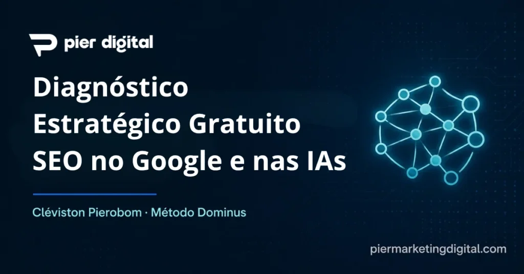 Diagnóstico Estratégico gratuito de SEO para IAs com Cléviston Pierobom