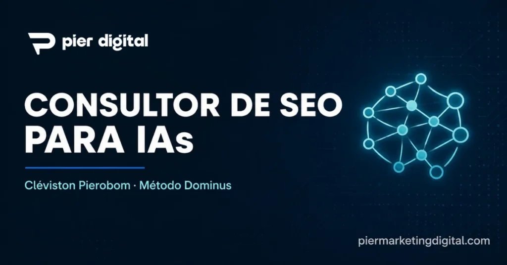Cléviston Pierobom, consultor de SEO para IAs e criador do Método Dominus